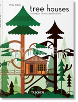 Tree Houses. 45th Ed. - Philip Jodidio