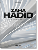 Zaha Hadid. Complete Works 1979–Today. 45th Ed. - Philip Jodidio