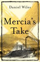 Mercia'S Take, Winner of the Betty Trask Prize 2023