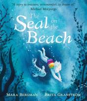 Seal on the Beach, "A story to treasure, to remember, to dream of." Michael Morpurgo