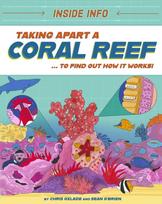 Inside Info: Taking Apart a Coral Reef, ... to find out how it works!