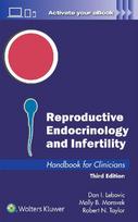 Reproductive Endocrinology and Infertility: Handbook for Clinicians