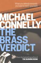 Brass Verdict: Inspiration for the Hottest New Netflix Series, The Lincoln Lawyer