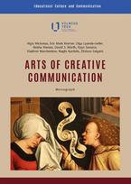 Arts of creative communication - Algis Mickūnas, Eric Mark Kramer, Olga Lyanda-Geller