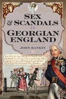 Sex and Scandals in Georgian England