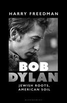 Bob Dylan, Jewish Roots, American Soil