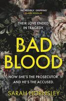 Bad Blood, an explosive psychological crime suspense thriller with a triple twist: 'a triumph!' Claire Douglas