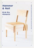 Hammer & Nail, Making and assembling furniture designs inspired by Enzo Mari