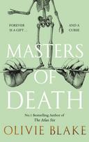 Masters of Death, A witty, spellbinding fantasy from the author of The Atlas Six