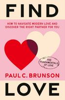Find Love, How to navigate modern love and discover the right partner for you