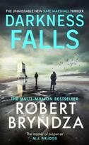 Darkness Falls, The third unmissable thriller in the pulse-pounding Kate Marshall series