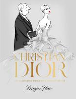 Christian Dior, The Illustrated World of a Fashion Master