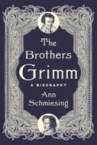 Brothers Grimm, A Biography
