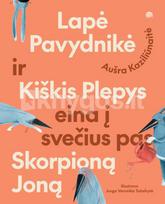 Lapė Pavydnikė ir Kiškis Plepys eina į svečius pas Skorpioną Joną - Aušra Kaziliūnaitė, Jurga Veronika Talaikytė