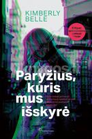 Paryžius, kuris mus išskyrė - Kimberly Belle