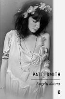 Angelų duona - Patti Smith