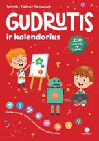 Gudrutis ir kalendorius. Tyrinėk, pažink, fantazuok - Roma Blėkienė