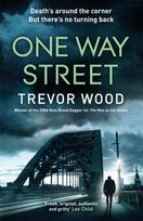 One Way Street, A gritty and addictive crime thriller. For fans of Val McDermid and Ian Rankin