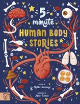 5 Minute Human Body Stories, Science to read out loud!