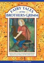 Fairy Tales of The Brothers Grimm, Twenty classic stories including Rumpelstiltskin, Rapunzel, Snow White, and The Golden Goose