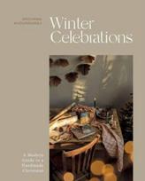 Winter Celebrations, A Modern Guide to a Handmade Christmas