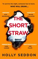 Short Straw, ‘An intensely readable and gripping pageturner’ - Alex Michaelides, author of THE SILENT PATIENT