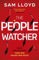 People Watcher, The heart-stopping new thriller from the Richard and Judy Book Club author packed with suspense and shocking twists