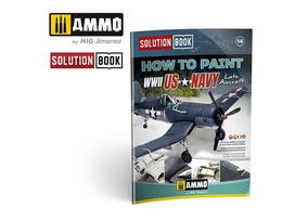 AMMO MIG Solution Book: WWII JAV karinio jūrų laivyno lėktuvų dažymo vadovas