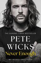 Never Enough, the powerful and moving bestselling memoir from Strictly superstar Pete Wickes