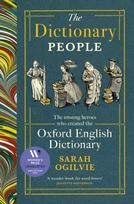 Dictionary People, The unsung heroes who created the Oxford English Dictionary