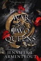 War of Two Queens, A Blood and Ash Novel