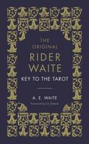 Key To The Tarot, The Official Companion to the World Famous Original Rider Waite Tarot Deck