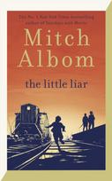 Little Liar, The moving, life-affirming WWII novel from the internationally bestselling author of Tuesdays with Morrie