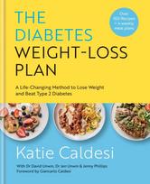 Diabetes Weight-Loss Plan, A Life-changing Method to Lose Weight and Beat Type 2 Diabetes