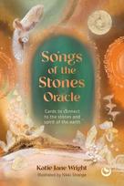 Songs of the Stones Oracle, Cards to connect to the stones and spirit of the Earth