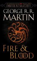 Fire & Blood (HBO Tie-in Edition): 300 Years Before A Game of Thrones Media tie-in