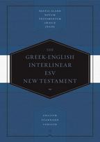 Greek-English Interlinear ESV New Testament: Nestle-Aland Novum Testamentum Graece (NA28) and English Standard Version (ESV)