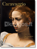 Caravaggio. The Complete Works - Sebastian Schütze
