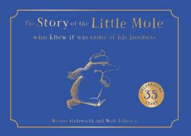 Story of the Little Mole who knew it was none of his business