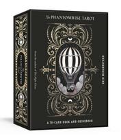 Phantomwise Tarot, A 78-Card Deck and Guidebook