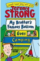 My Brothers Famous Bottom Goes Camping