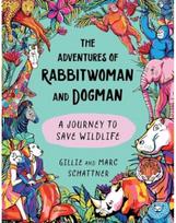 Adventures of Rabbitwoman and Dogman A Journey to Save Wildlife