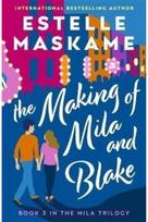 Making of Mila and Blake (The MILA Trilogy 3)
