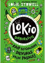 Lokio dienoraštis. Kaip blogiausias dievukas valdė pasaulį. Trečia knyga - Louie Stowell