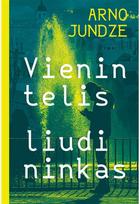 Vienintelis liudininkas - Arno Jundze