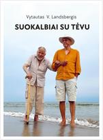 Suokalbiai su tėvu - Vytautas V. Landsbergis