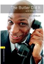 Oxford Bookworms Library: Level 1: The Butler Did It and Other Plays