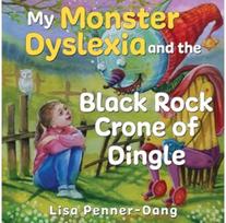 My Monster dyslexia and the Black Rock Crone of Dingle
