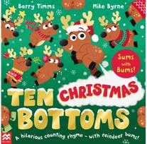 Ten Christmas Bottoms: A hilarious counting rhyme – with reindeer bums!