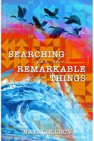 Searching for the Remarkable in Things